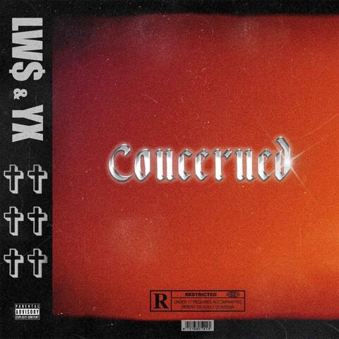 Concerned (feat. YoungXhino)