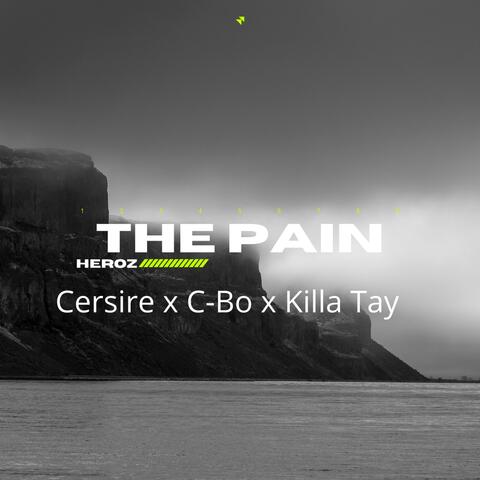 The Pain (feat. C-BO & KILLA TAY)