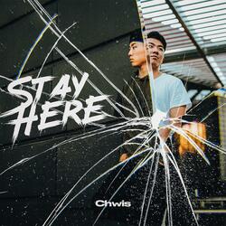Stay here