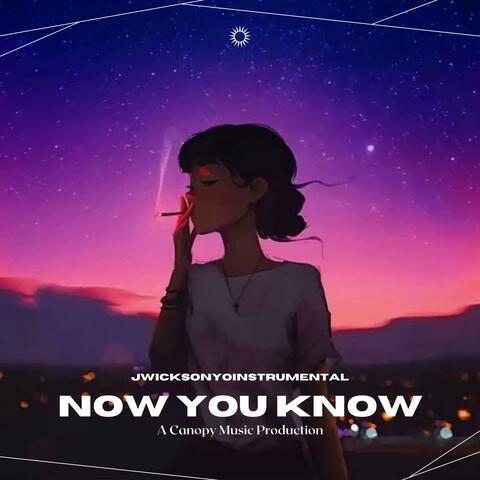 Now You Know