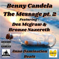 The Message Part two (feat. Des Mcgraw & Bronze Nazereth)