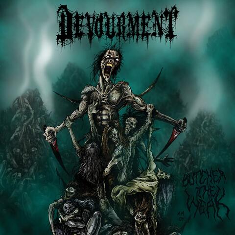Butcher The Weak