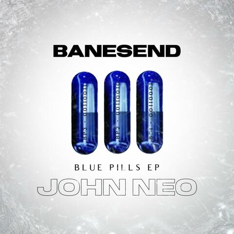 John Neo (Blue Pills EP)