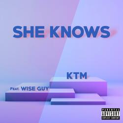 She Knows (feat. Wise Guy)