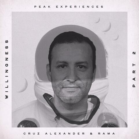 Peak Experiences: Willingness, Pt. 2