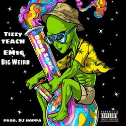 Bong Song (feat. EM16 & Big Weird)