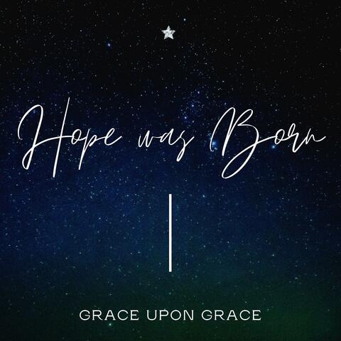 Hope was Born