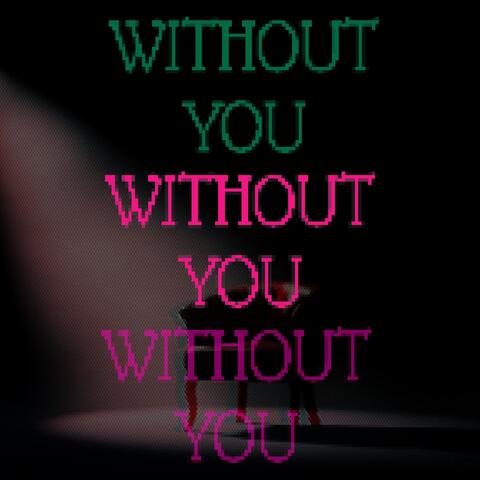 Without You