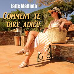 Comment te dire adieu