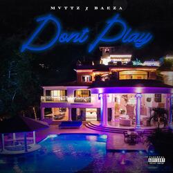 Don't Play (feat. Baeza)