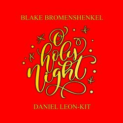 O Holy Night (feat. Blake Bromenshenkel)