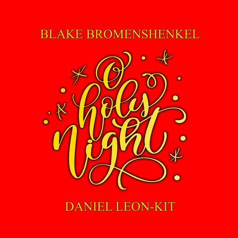 O Holy Night (feat. Blake Bromenshenkel)