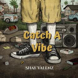 Catch A Vibe