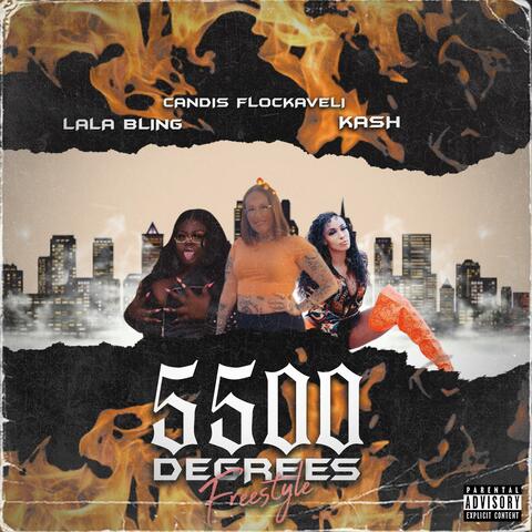 5500 Degrees (Freestyle) (feat. Candis Flockaveli & Kash 1stlady)