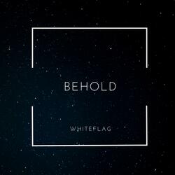 Behold