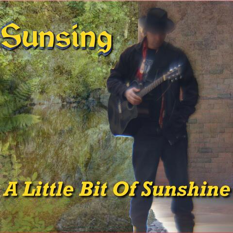 A Little Bit Of Sunshine