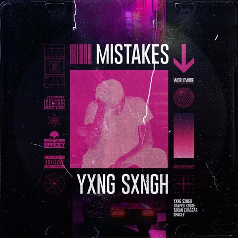 Mistakes (feat. Trappo Stoke, Taran Chaggar & Spacey)