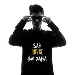 Sab Royce Hai Yaha