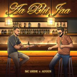 Aa bhi jaa (feat. Augus)