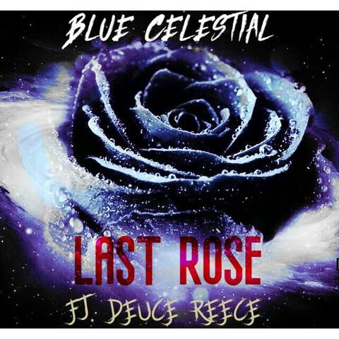 Last Rose (feat. Deuce Reece)