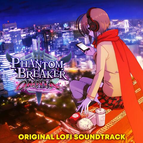Phantom Breaker: Omnia (LOFI Remix)