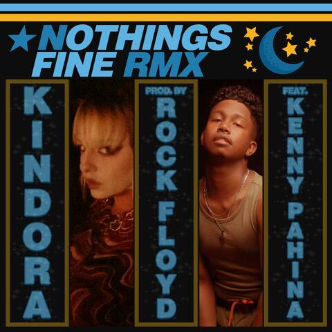 Nothing's Fine (feat. Kenny Pahina)