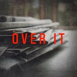 Over It