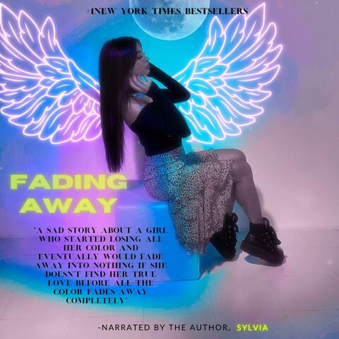 Fading Away