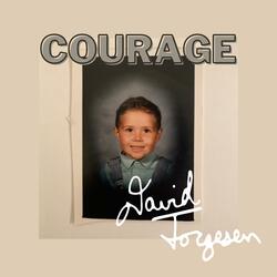 Courage