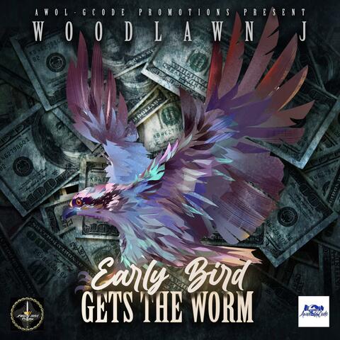 Early Bird get the worm