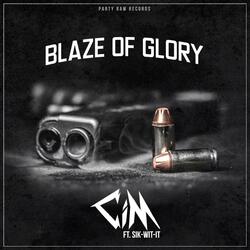 Blaze of Glory (feat. Sik-Wit-It)
