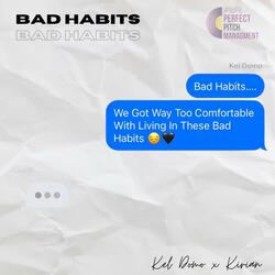 Bad Habits (feat. Kirian)