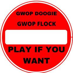 Play If You Want (feat. G.W.O.P. DOOGIE)