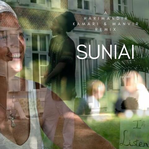 Suniai (feat. Kamari & Manvir) [remix]
