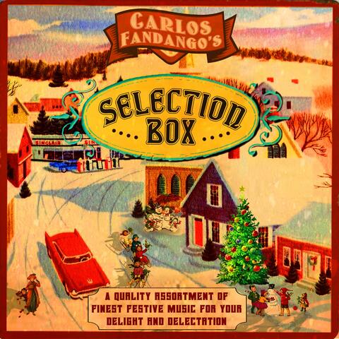 Selection Box (A Quality Assortment of Finest Festive Music for Your Delight and Delectation)