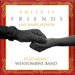 Friends (feat. Wenyombwe Band)