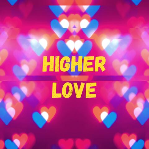 Higher Love