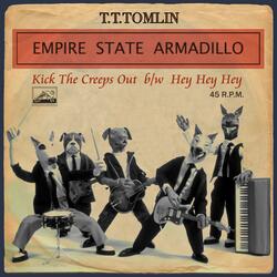 Kick The Creeps Out (feat. Empire State Armadillo)