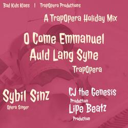 Auld Lang Syne | TrapOpera