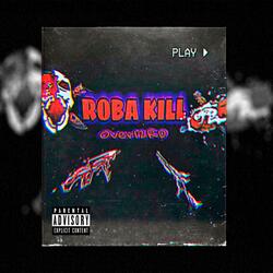 Roba Kill