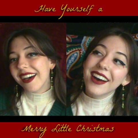 Have Yourself a Merry Little Christmas
