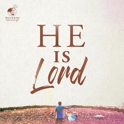 He Is Lord (feat. Bro. Eddie Villanueva)