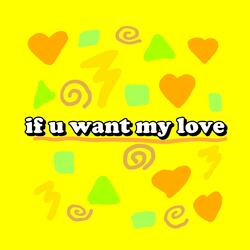 if u want my love (feat. enraile)