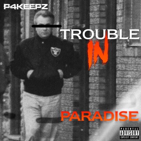 Trouble In Paradise