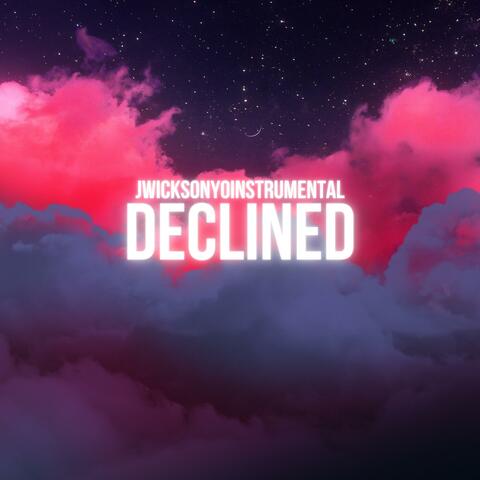 Declined