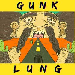 Gunk Lung