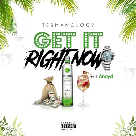 Get it right now (feat. Anoyd)