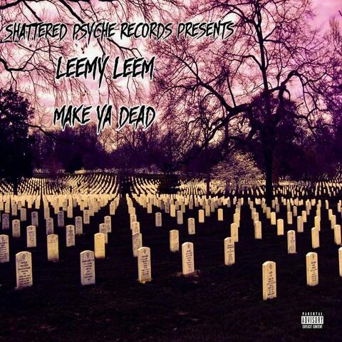 Make Ya Dead