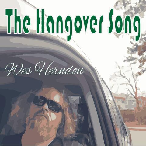 The Hangover Song: Drinking My Headache Away