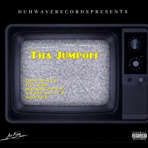 THA JUMPOFF (feat. Pauliee, Zel Monstrous, Lyrical L & Advice)